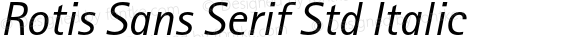 RotisSansSerifStd-Italic