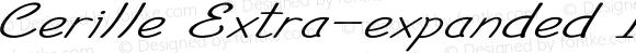Cerille Extra-expanded Italic