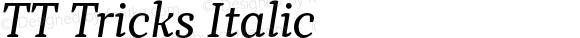 TT Tricks Italic