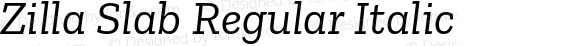 Zilla Slab Regular Italic