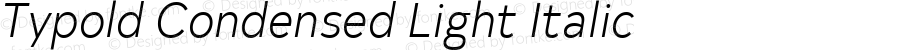 Typold Condensed Light Italic