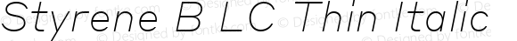 Styrene B LC Thin Italic