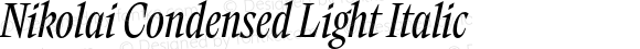 Nikolai Condensed Light Italic