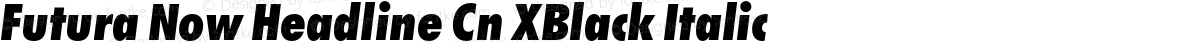 Futura Now Headline Cn XBlack Italic