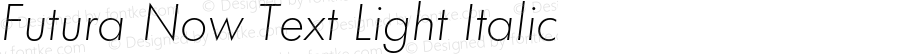 Futura Now Text Light Italic