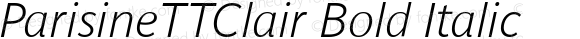 ParisineTTClair Bold Italic Version 1.1; 2000