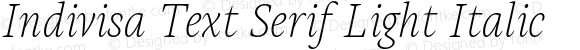 Indivisa Text Serif Light Italic