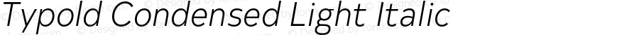 Typold Condensed Light Italic