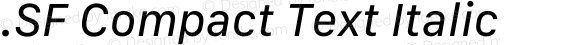 .SF Compact Text Italic
