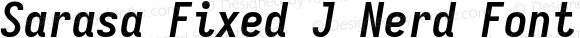 Sarasa Fixed J Nerd Font Bold Italic