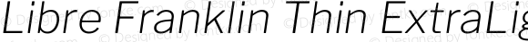 Libre Franklin Thin ExtraLight Italic