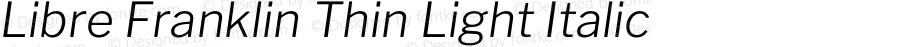 Libre Franklin Thin Light Italic