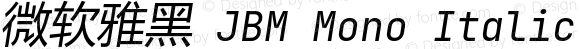 微软雅黑 JBM Mono Italic