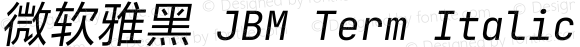 微软雅黑 JBM Term Italic