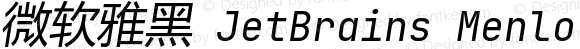微软雅黑 JetBrains Menlo Mono Italic