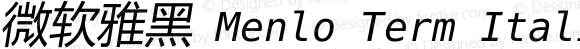 微软雅黑 Menlo Term Italic