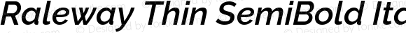 Raleway Thin SemiBold Italic