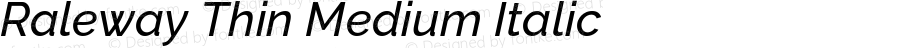 Raleway Thin Medium Italic