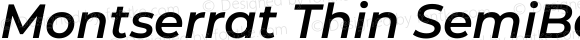 Montserrat Thin SemiBold Italic