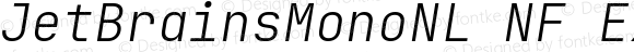 JetBrains Mono NL ExtraLight Italic Nerd Font Complete Mono Windows Compatible