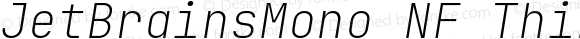 JetBrains Mono Thin Italic Nerd Font Complete Windows Compatible