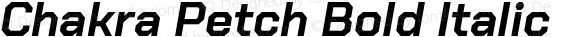 Chakra Petch Bold Italic