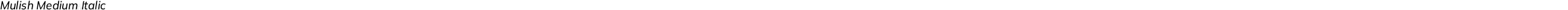 Mulish Medium Italic