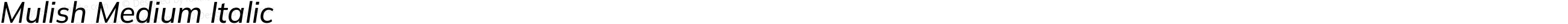 Mulish Medium Italic