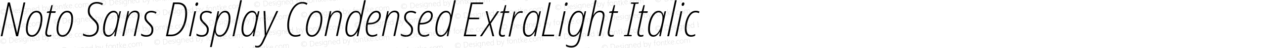 Noto Sans Display Condensed ExtraLight Italic