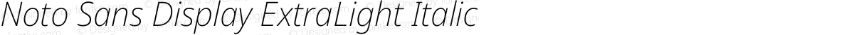 Noto Sans Display ExtraLight Italic