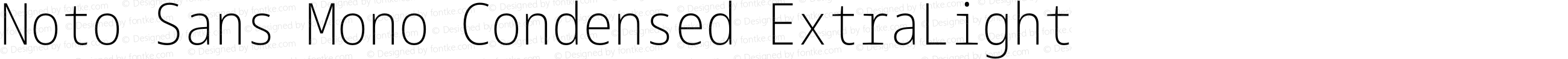 Noto Sans Mono Condensed ExtraLight