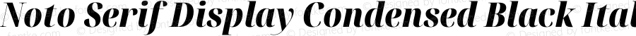 Noto Serif Display Condensed Black Italic