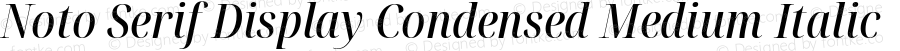 Noto Serif Display Condensed Medium Italic