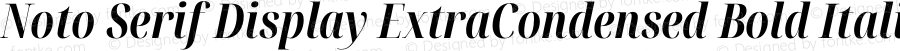 Noto Serif Display ExtraCondensed Bold Italic