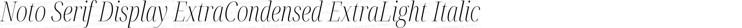 Noto Serif Display ExtraCondensed ExtraLight Italic