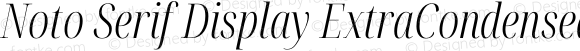 Noto Serif Display ExtraCondensed Light Italic