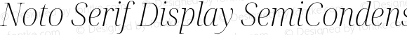 Noto Serif Display SemiCondensed ExtraLight Italic