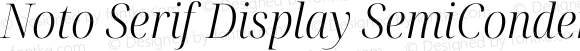 Noto Serif Display SemiCondensed Light Italic