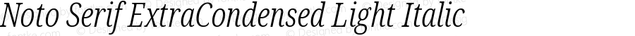 Noto Serif ExtraCondensed Light Italic