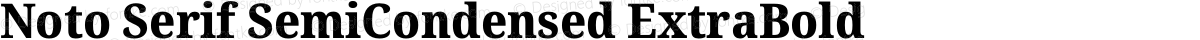 Noto Serif SemiCondensed ExtraBold