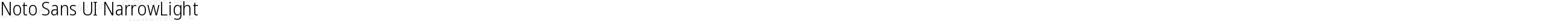 Noto Sans UI NarrowLight