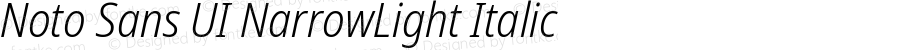 Noto Sans UI NarrowLight Italic