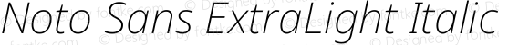 Noto Sans ExtraLight Italic