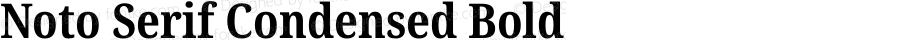 Noto Serif Condensed Bold