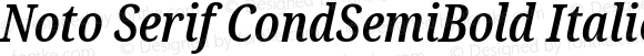 Noto Serif CondSemiBold Italic