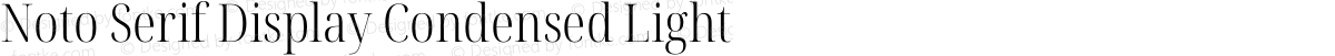 Noto Serif Display Condensed Light