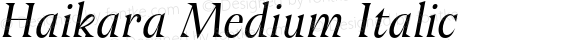 Haikara Medium Italic