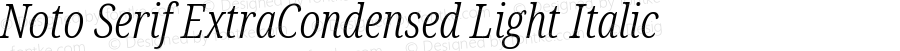 Noto Serif ExtraCondensed Light Italic