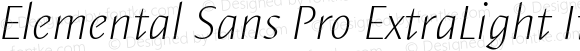 Elemental Sans Pro ExtraLight Italic