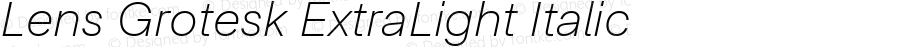 Lens Grotesk ExtraLight Italic